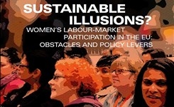 EU - Women's Labour-Market Participation - Sustainable Illusions - Obstacles & Policy Levers